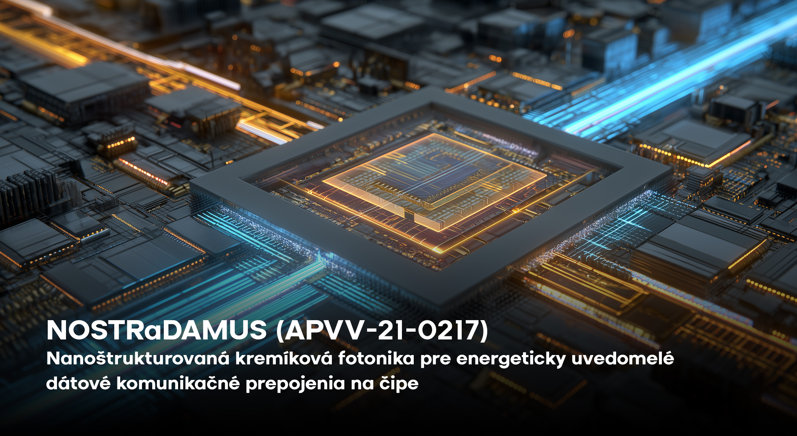 NOSTRaDAMUS: Krok ku inteligentným optickým prepojeniam budúcnosti